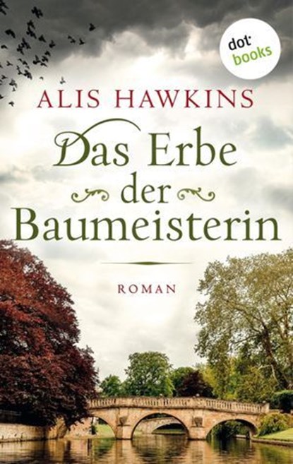 Das Erbe der Baumeisterin, Alis Hawkins - Ebook - 9783966554442