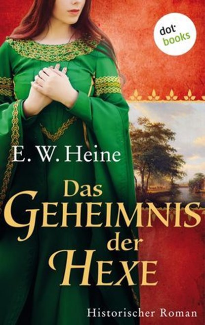 Das Geheimnis der Hexe, E. W. Heine - Ebook - 9783966555364