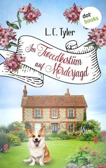 Im Tweedkostüm auf Mörderjagd - Ethelred Tressider ermittelt, L.C. Tyler - Ebook - 9783966555722
