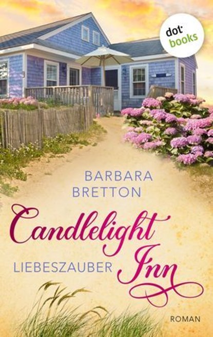 Candlelight Inn – Liebeszauber, Barbara Bretton - Ebook - 9783966556224