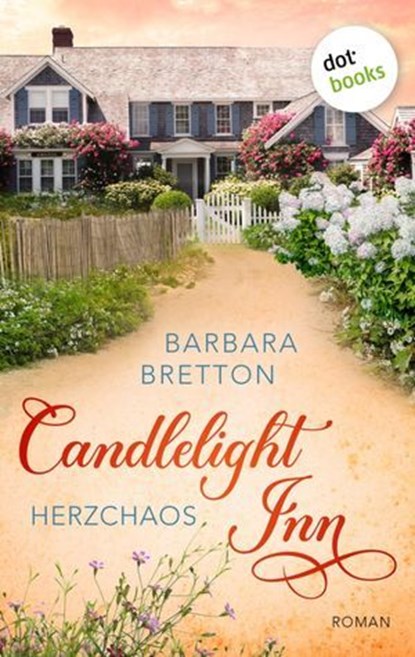 Candlelight Inn – Herzchaos, Barbara Bretton - Ebook - 9783966556231