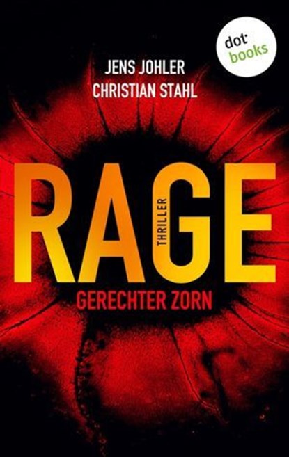 RAGE – Gerechter Zorn, Jens Johler ; Christian Stahl - Ebook - 9783966559034