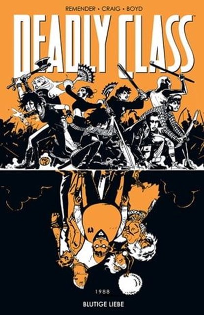 Deadly Class 7: Blutige Liebe, Rick Remender - Ebook - 9783966581127