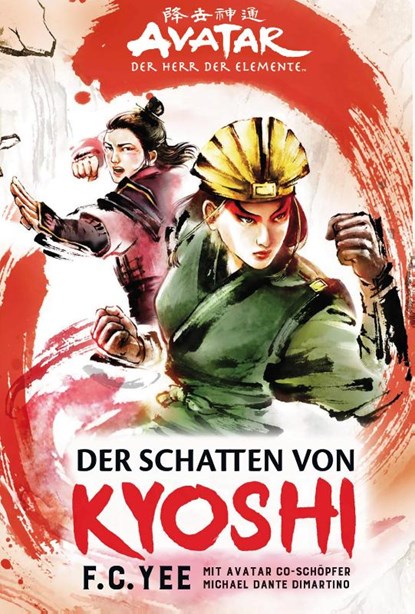 Avatar - Der Herr der Elemente: Der Schatten von Kyoshi, F. C. Yee - Paperback - 9783966583176