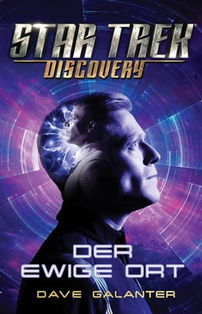 Star Trek – Discovery: Der ewige Ort, Dave Galanter - Ebook - 9783966585774