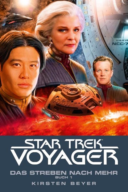 Star Trek - Voyager 16: Das Streben nach mehr, Buch 1, Kirsten Beyer - Paperback - 9783966586092