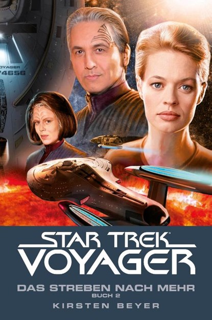 Star Trek - Voyager 17: Das Streben nach mehr, Buch 2, Kirsten Beyer - Paperback - 9783966586238