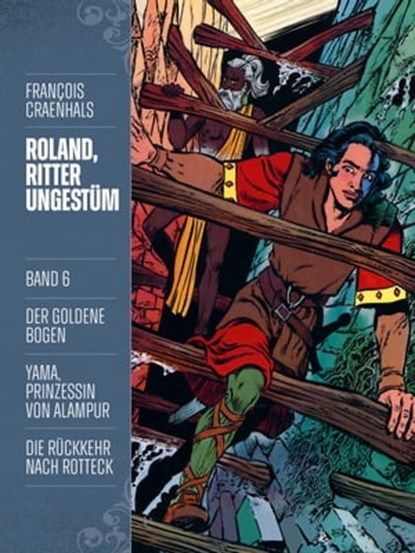 Roland, Ritter Ungestüm 6, Francois Craenhals - Ebook - 9783966587754