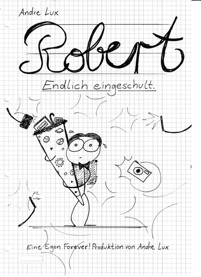ROBERT - Endlich eingeschult, Andre Lux - Paperback - 9783966589185