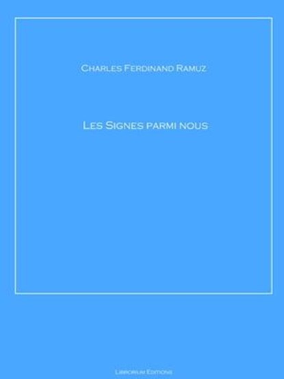 Les Signes parmi nous, Charles Ferdinand Ramuz - Ebook - 9783966610988