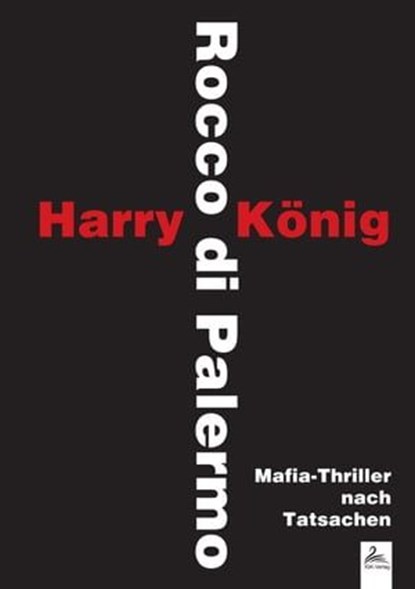 Rocco di Palermo, Harry König ; Rocco di Palermo - Ebook - 9783966611497