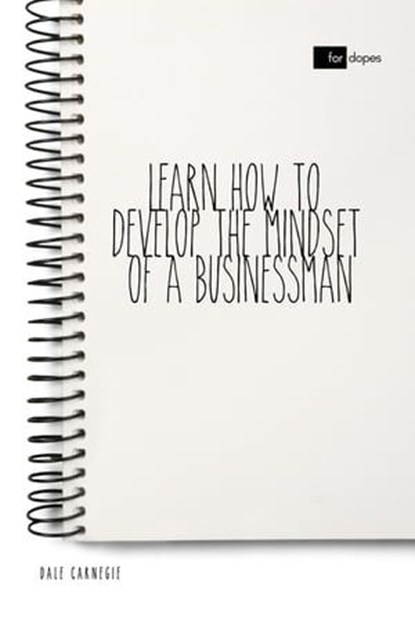 Learn How to Develop the Mindset of a Businessman, Dale Carnegie ; Sheba Blake - Ebook - 9783966614757