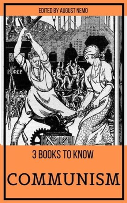 3 books to know Communism, Friedrich Engels ; Karl Marx ; Jean-Jacques Rousseau ; August Nemo - Ebook - 9783966617154