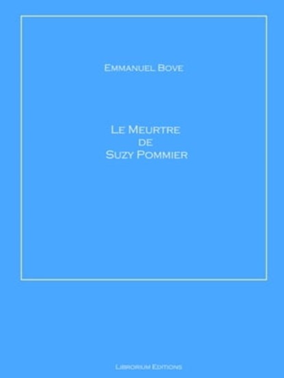 Le Meurtre de Suzy Pommier, Emmanuel Bove - Ebook - 9783966619776