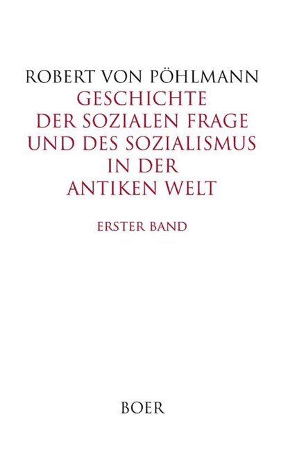 Geschichte der sozialen Frage und des Sozialismus in der antiken Welt, Band 1, Robert von Pöhlmann - Gebonden - 9783966620468
