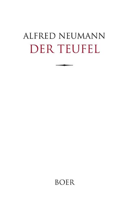 Der Teufel, Alfred Neumann - Gebonden - 9783966623452