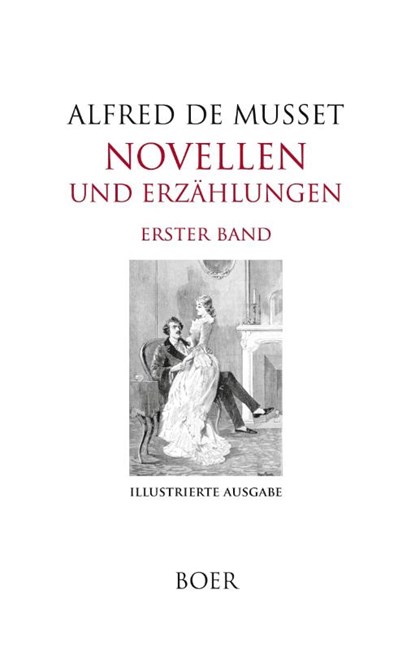 Novellen und Erzählungen Band 1, Alfred De Musset - Gebonden - 9783966623506