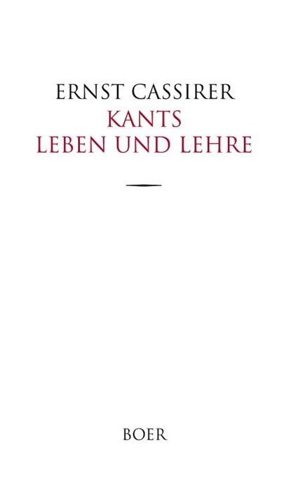 Kants Leben und Lehre, Ernst Cassirer - Gebonden - 9783966625159