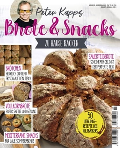 Brote & Snacks zu Hause backen, Peter Kapp - Ebook - 9783966641586