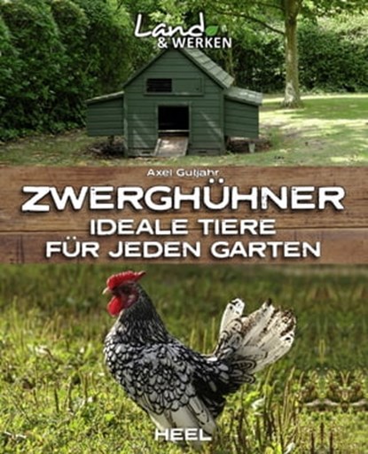 Zwerghühner, Axel Gutjahr - Ebook - 9783966641661