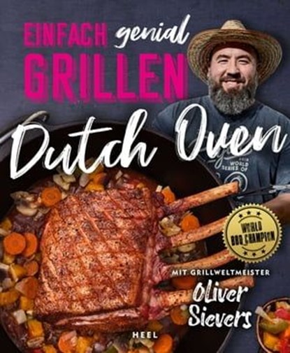 Einfach genial Grillen: Dutch Oven, Oliver Sievers - Ebook - 9783966642354