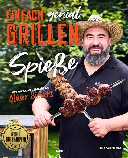 Einfach genial Grillen - Spießgrillen, Oliver Sievers - Paperback - 9783966643504