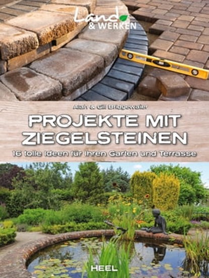 Projekte mit Ziegelsteinen, Alan Bridgewater ; Gill Bridgewater - Ebook - 9783966644853