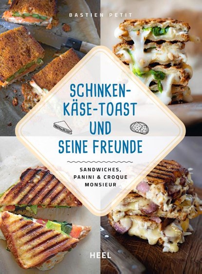 Schinken-Käse-Toast und seine Freunde, Bastien Petit - Paperback - 9783966645201