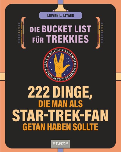 Die Bucket List für Trekkies. 222 Dinge, die man als Star-Trek-Fan getan haben sollte, Lieven L. Litaer - Paperback - 9783966645317