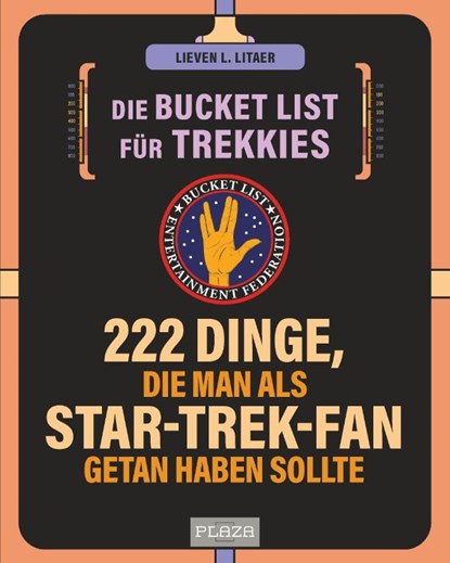 Die Bucket List für Trekkies. 222 Dinge, die man als Star-Trek-Fan getan haben sollte, Lieven L. Litaer - Paperback - 9783966645317