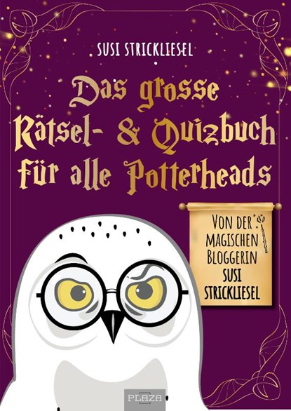 Das große Rätsel- & Quizbuch für alle Potterheads (von der bekannten Bloggerin Susi Strickliesel), Susanne Ortner - Paperback - 9783966647502