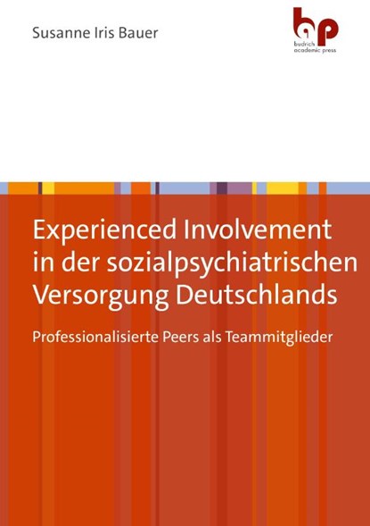 Experienced Involvement in der sozialpsychiatrischen Versorgung Deutschlands, Susanne Iris Bauer - Paperback - 9783966651080