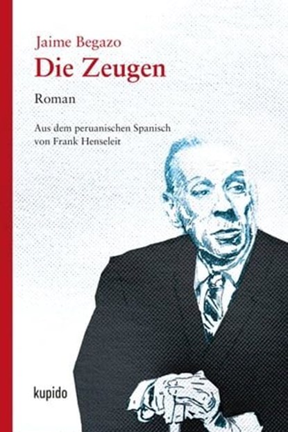 Die Zeugen, Jaime Begazo - Ebook - 9783966750875