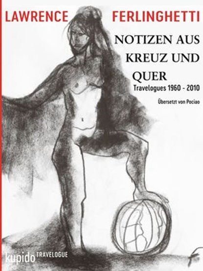 Notizen aus Kreuz und Quer, Lawrence Ferlinghetti - Ebook - 9783966752619