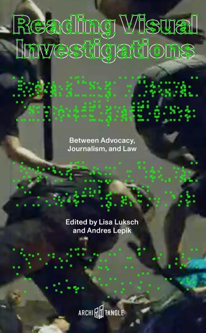 Reading Visual Investigations, Lisa Luksch ; Andres Lepik - Paperback - 9783966800327
