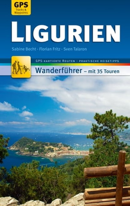 Ligurien Wanderführer Michael Müller Verlag, Sabine Becht ; Sven Talaron ; Florian Fritz - Ebook - 9783966850155