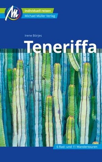 Teneriffa Reiseführer Michael Müller Verlag, Irene Börjes - Ebook - 9783966851992