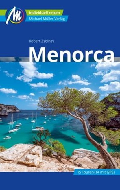 Menorca Reiseführer Michael Müller Verlag, Robert Zsolnay - Ebook - 9783966852326