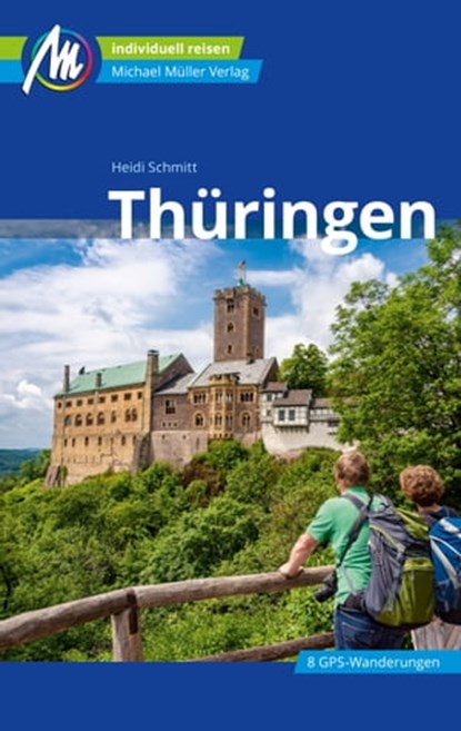 Thüringen Reiseführer Michael Müller Verlag, Heidi Schmitt - Ebook - 9783966852555