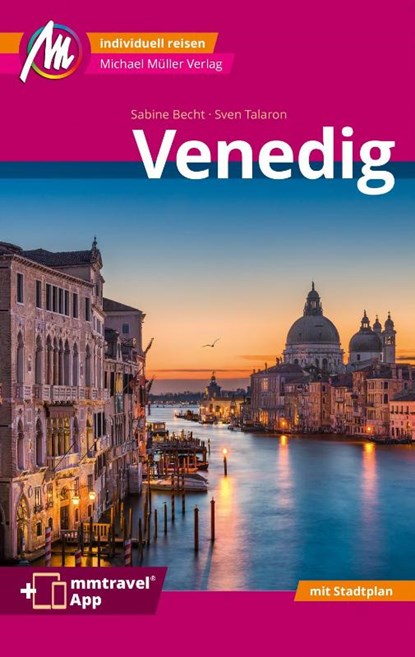 MICHAEL MÜLLER REISEFÜHRER Venedig MM-City, Sven Talaron ; Sabine Becht - Paperback - 9783966852586