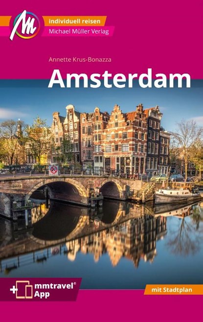 Amsterdam MM-City Reiseführer Michael Müller Verlag, Annette Krus-Bonazza - Paperback - 9783966852616