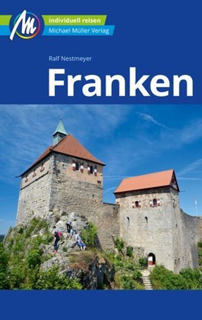 Franken Reiseführer Michael Müller Verlag, Ralf Nestmeyer - Ebook - 9783966852685