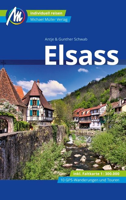 Elsass Reiseführer Michael Müller Verlag, Antje Schwab ; Gunter Schwab - Paperback - 9783966852739