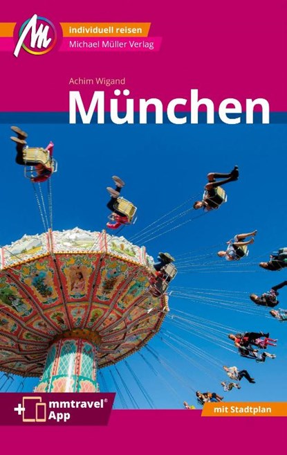 München MM-City Reiseführer Michael Müller Verlag, Achim Wigand - Paperback - 9783966852791