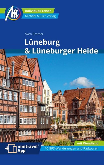 Lüneburg & Lüneburger Heide Reiseführer Michael Müller Verlag, Sven Bremer - Paperback - 9783966852890