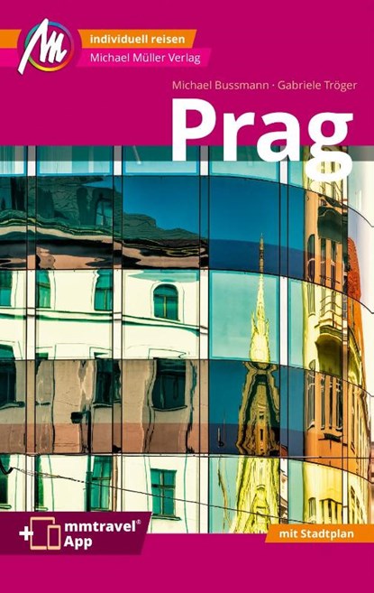 Prag MM-City Reiseführer Michael Müller Verlag, Gabriele Tröger ; Michael Bussmann - Paperback - 9783966853088