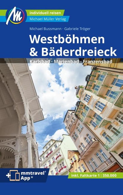 MICHAEL MÜLLER REISEFÜHRER Westböhmen & Bäderdreieck, Michael Bussmann ; Gabriele Tröger - Paperback - 9783966853170