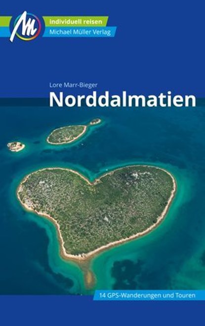 Norddalmatien Reiseführer Michael Müller Verlag, Lore Marr-Bieger - Ebook - 9783966853477