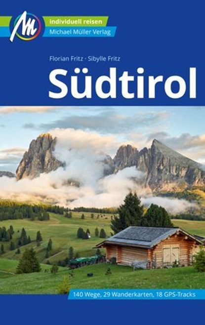 Südtirol Reiseführer Michael Müller Verlag, Florian Fritz ; Sibylle Fritz - Ebook - 9783966853576