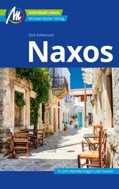 Naxos Reiseführer Michael Müller Verlag, Dirk Schönrock - Ebook - 9783966853675